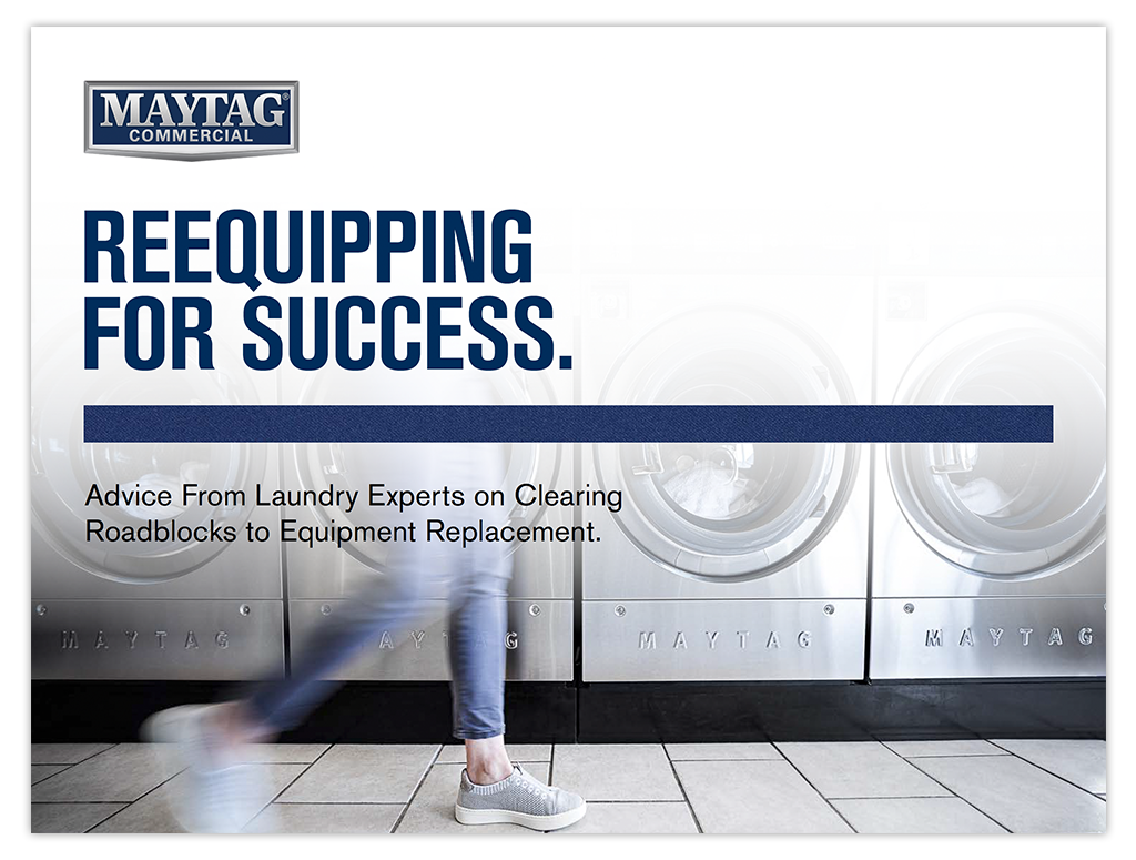 Maytag Commercial Laundry Reequipping for Success eBook Thumbnail Maytag Commercial Laundry Reequipping for Success eBook Thumbnail